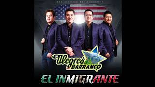 Los Alegres del Barranco - El Inmigrante