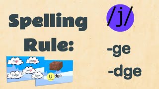 Using 'ge' or 'dge' | Spelling | EasyTeaching