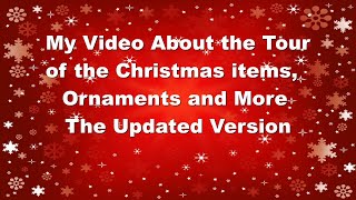 More of the Christmas Items and More Ornaments Video