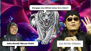 Gus Miftah terbaru 2022 | Joko Kendil macan Putih Karomah apa Maunah?