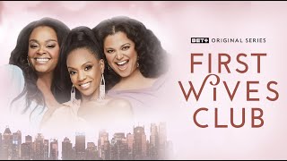 BET+ Original | First Wives Club Season 3 Trailer