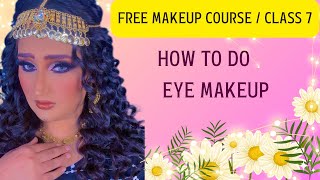 Class 7 | How To Do Eye Makeup | Eyeshadow Application