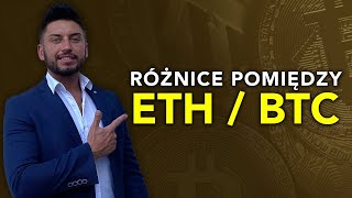 Jakie są różnice pomiędzy BTC a ETH?