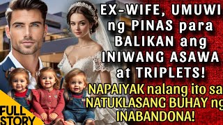 EX-WIFE, UMUWI NG PINAS PARA BALIKAN ANG INIWANG ASAWA AT TRIPLETS!NAPAIYAK NALANG ITO SA NATUKLASAN