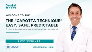 Dental News Webinar: THE CAROTTA TECHNIQUE