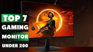 Top 7 Best Gaming Monitor Under $200 in 2024