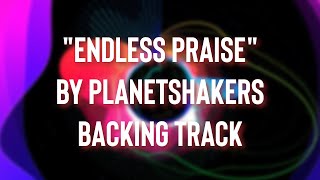 Endless Praise by PlanetShakers [Backing Track]