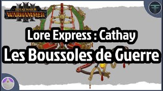 Les Boussoles de guerre de Wu Xing - Lore Express avec Furgoth ! - Total War Warhammer 3 [FR]