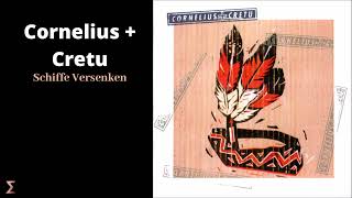 Cornelius + Cretu - Schiffe Versenken (Audio)