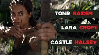 Lara Croft [Castle ~ Halsey]