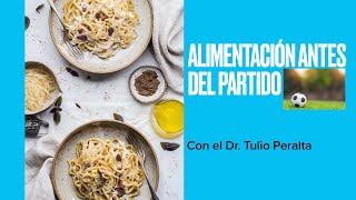 ¿Cuáles COMIDAS 🍽😋 se recomiendan antes de un partido? ⛹🏻‍♀️⚽️🏀🏈 Dr. Tulio Peralta