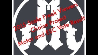 Motor Vote Results - 2015 Scale Freak Viewers Choice Project