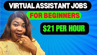 Currently Hiring Virtual Assistant Jobs For Beginners ($21/Hour) Work Anywhere