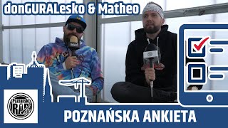 POZNAŃSKA ANKIETA 2.0: DONGURALESKO & MATHEO