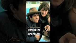 Prisincolinensinainciusol - Adriano Celentano 😘