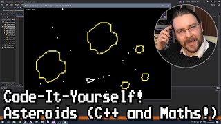 Code-It-Yourself! Asteroids (Simple C++ and Maths!)