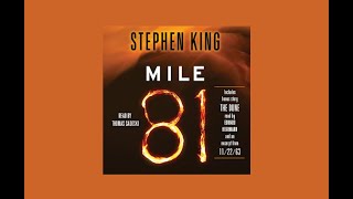 Stephen King - Mile 81 - Standalone Audio Book - First Appearance - An SK Bonus!