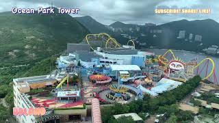 Ocean Park Tower, Hong Kong 海洋摩天塔 香港海洋公園