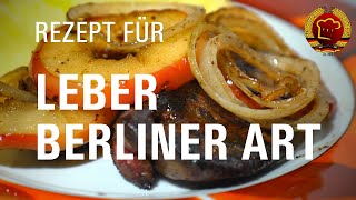 Echte Berliner Schweineleber braten nach altem DDR Rezept für gebratene Leber mit Zwiebel und Apfel