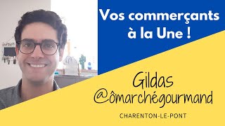 Vos commerçants à la Une ! Gildas @ômarchégourmand à Charenton-le-Pont