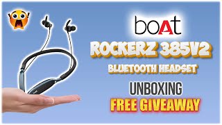 boAt Rockerz 385v2 Bluetooth Headset 💥 Unboxing & FREE Giveaway @boAt-lifestyle