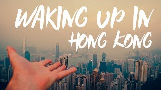 Waking up in Hong Kong - Travel Video