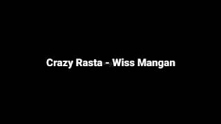 Lirik Lagu Crazy Rasta - wis mangan