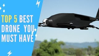 Top 5 Best  Drone  you Must Have