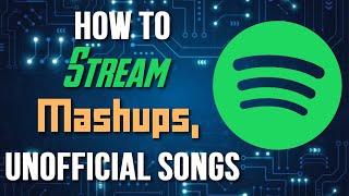 How To Stream Mashups On Spotify, Apple Music & YouTube Music (EASY)