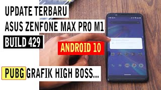 UPDATE TERBARU!!! Asus Zenfone Max Pro M1 Build 429 || PUBG BISA SETTING GRAFIS HIGH