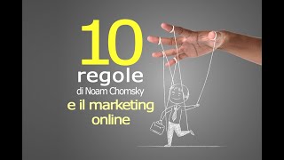 Le 10 regole di Noam Chomsky e il marketing online