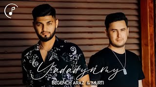 Begench Araz ft Murati - Yadadynmy 2021