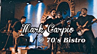 MARK CARPIO'S BENEFIT GIG @ 70's BISTRO