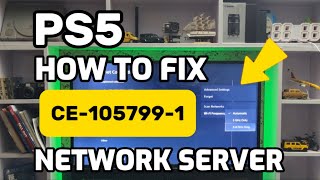 How To Fix PS5 CE-105799-1 Unable To Connect To The Server PlayStation