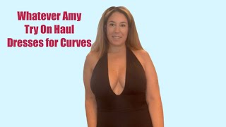 Whatever Amy Try On Haul: Dresses Best for Curves