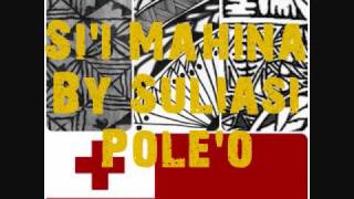 Si'i Mahina - Suliasi Pole'o