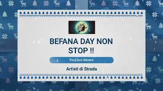 BEFANA DAY NON STOP 2024