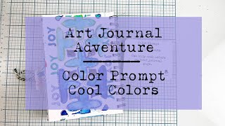 Art Journal Adventure - Color Prompt - Cool Colors