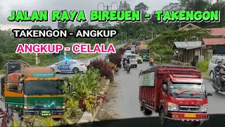 JALAN NASIONAL BIREUEN - TAKENGON ❗Jalan Rute Lintas Takengon - Angkup ❗Angkup- Celala ❗Jalan Gunung