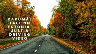 Kakumäe, Tallinn, Estonia just a driving video with music 15th of  October 2022