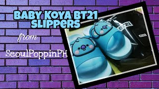 Baby Koya BT21 Slippers | Unboxing