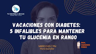 Vacaciones con Diabetes sin miedos!