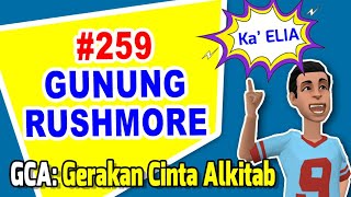 GCA: Gerakan Cinta Alkitab | Seri 259 | GUNUNG RUSHMORE