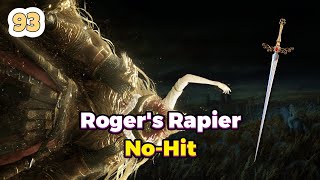 Rogier's Rapier | No Hitting Consort Radahn With Every Weapon 93/420 | Elden Ring