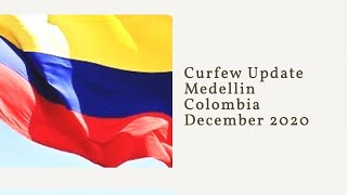 Curfew Colombia Update December 21  2020