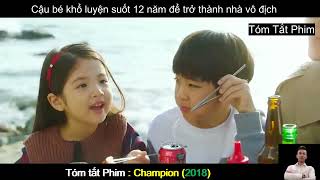 Review Phim Hay : Chuyện Chàng Cơ Bắp - Champion | Tóm Tắt Phim Hay