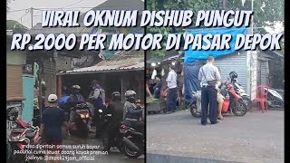 Viral Pria berseragam DISHUB Diduga Pungli Di Pasar Kemiri Muka Depok