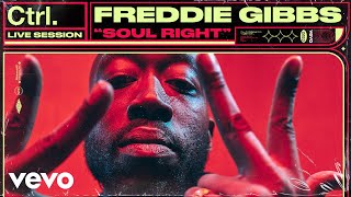 Freddie Gibbs - Soul Right (Live Session) | Vevo Ctrl