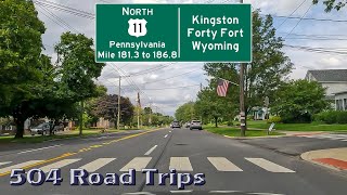 ⁴ᴷ Road Trip #998 - US-11 N - Pennsylvania Mile 181.3-186.8 - Kingston/Forty Fort/Wyoming