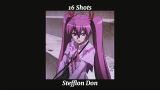 Stefflon Don - 16 Shots~ (𝑆𝑙𝑜𝑤𝑒𝑑 + 𝑃𝑖𝑡𝑐ℎ𝑒𝑑)